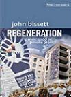 Regeneration public good or private profit