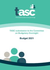 TASC Submission to the Committee on Budgetary Oversight Budget 2021