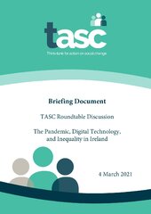 Digital Technology Inequality Ireland TASC RT Brief 04.03.21
