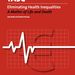 Publication cover - Eliminating Health Inequalities