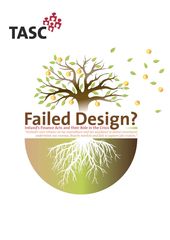 Publication cover - Failed Design: Ireland's Finance May 2010