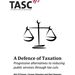 Publication cover - TASC A Defence of Taxation