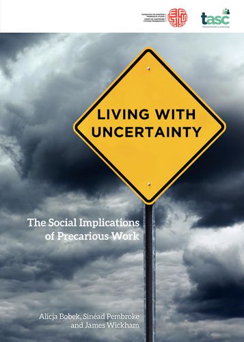 Publication cover - Living with uncertainty: the social implications of precarious work